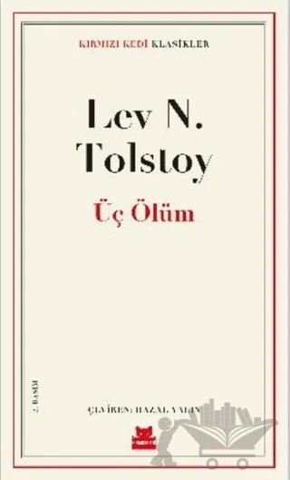 Üç Ölüm – Lev Nikolayeviç Tolstoy – Kırmızı Kedi Yayınevi kitap kapağı