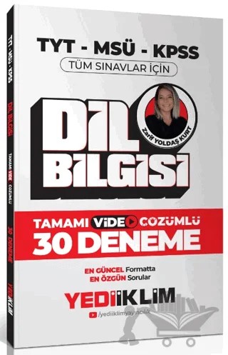 2024 TYT-MSÜ-KPSS Dil Bilgisi Tamamı Video Çözümlü 30 Deneme – Zarif Yoldaş Kurt – Yediiklim Yayınları kitap kapağı