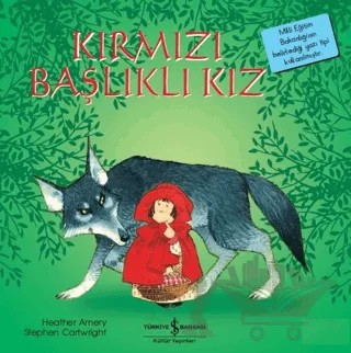 Kırmızı Başlıklı Kız – Heather Amery – İş Bankası Kültür Yayınları kitap kapağı