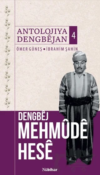 Dengbej Mehmude Hese – Ömer Güneş, İbrahim Şahin – Nubihar Yayınları kitap kapağı