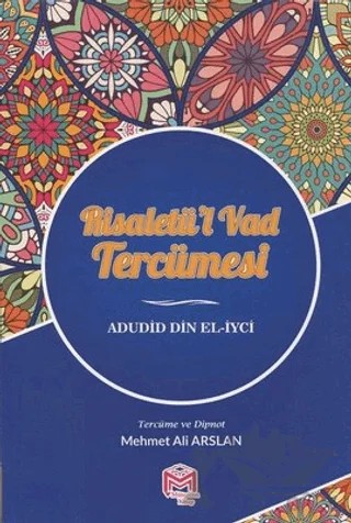 Risaletü'l Vad Tercümesi – Adudid Din El-iyci – Mütercim Kitap kitap kapağı