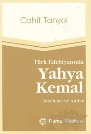 Türk Edebiyatında Yahya Kemal – Cahit Tanyol – Remzi Kitabevi kitap kapağı