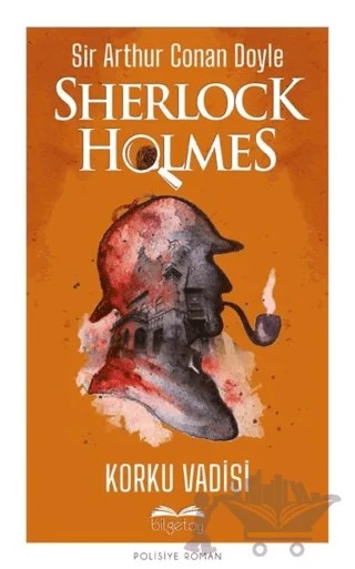 Korku Vadisi - Sherlock Holmes – Sir Arthur Conan Doyle – Bilgetoy Yayınları kitap kapağı