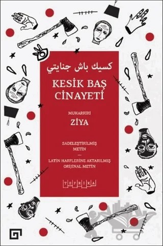 Kesik Baş Cinayeti – Ziya – Koç Üniversitesi Yayınları kitap kapağı