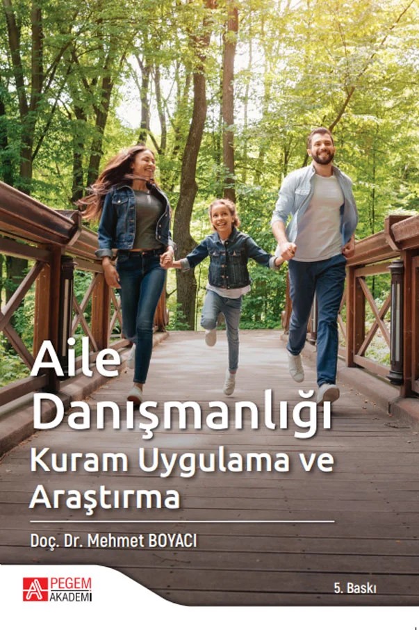 Aile Danışmanlığı Kuram Uygulama ve Araştırma – Mehmet Boyacı – Pegem Akademi Yayıncılık kitap kapağı