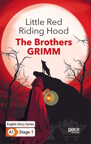Little Red Riding Hood - İngilizce Hikayeler A1 Stage1 – Grimm Brothers – Gece Kitaplığı kitap kapağı