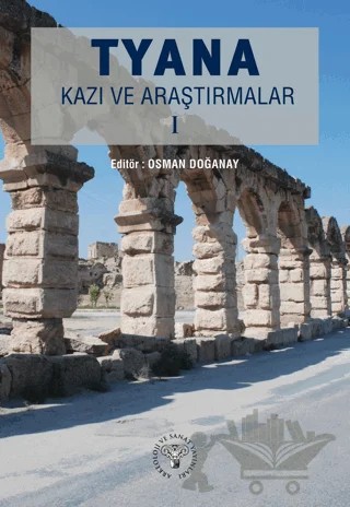 TYANA Kazı ve Araştırmalar I – Kolektif – Arkeoloji ve Sanat Yayınları kitap kapağı