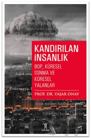 Kandırılan İnsanlık - Bop Küresel Isınma ve Küresel Yalanlar – Yaşar Onay – Yeniyüzyıl Yayınları kitap kapağı