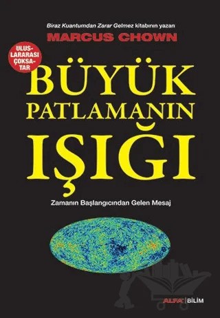 Büyük Patlamanın Işığı – Marcus Chown – Alfa Yayınları kitap kapağı