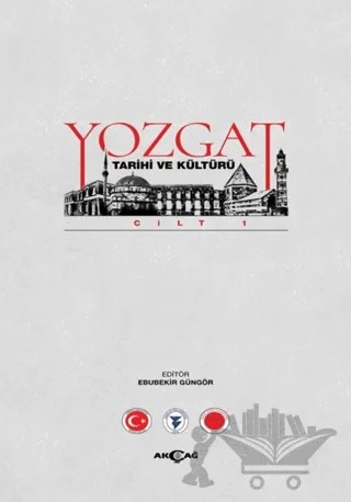 Yozgat Tarihi 4 Cilt Takım – Kolektif – Akçağ Yayınları kitap kapağı