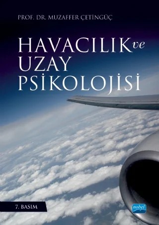 Havacılık ve Uzay Psikolojisi – Muzaffer Çetingüç – Nobel Akademik Yayıncılık kitap kapağı