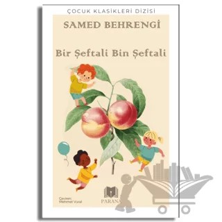 Bir Şeftali Bin Şeftali – Samed Behrengi – Parana Yayınları kitap kapağı