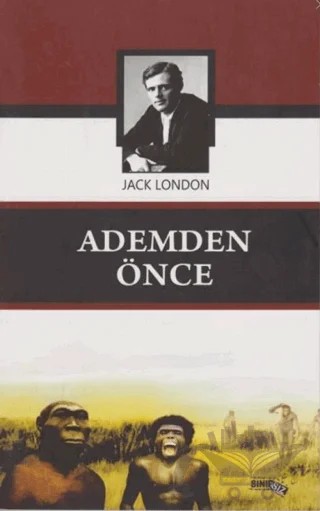 Ademden Önce – Jack London – Sınırsız Kitap kitap kapağı