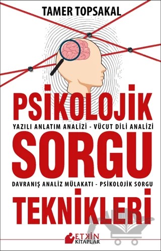 Psikolojik Sorgu Teknikleri – Tamer Topsakal – Etkin Kitaplar kitap kapağı