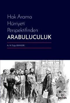 Hak Arama Hürriyeti PerspektifindenArabuluculuk – N. Tuğçe Bahadır – Seçkin Yayıncılık kitap kapağı