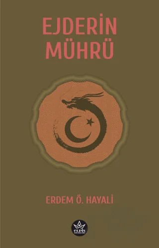 Ejderin Mührü – Erdem Ö. Hayali – Elpis Yayınları kitap kapağı