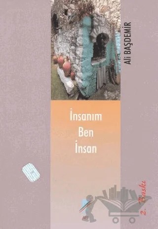 İnsanım Ben İnsan – Ali Başdemir – Art Basın Yayın Hizmetleri kitap kapağı