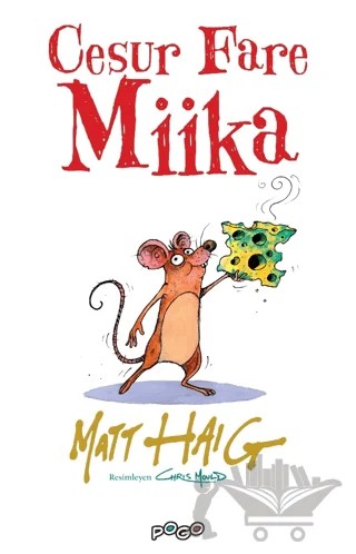 Cesur Fare Miika – Matt Haig – Pogo Çocuk kitap kapağı