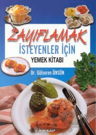 Zayıflamak İsteyenler İçin Yemek Kitabı Düşük Kalorili Yemekler – Gülseren Ünsün Engin – İnkılap Kitabevi kitap kapağı