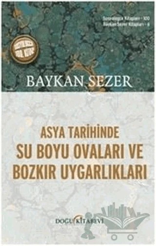 Asya Tarihinde Su Boyu Ovaları Ve Bozkır Uygarlıkları – Baykan Sezer – Doğu Kitabevi kitap kapağı