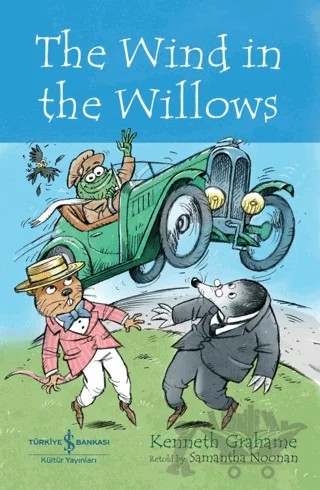 The Wind in the Willows – Kenneth Grahame – İş Bankası Kültür Yayınları kitap kapağı