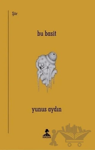 Bu Basit – Yunus Aydın – İmgenin Çocukları Yayınevi kitap kapağı