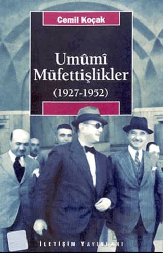 Umumi Müfettişlikler (1927-1952) – Cemil Koçak – İletişim Yayınevi kitap kapağı