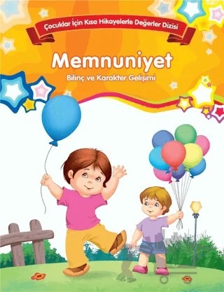Memnuniyet - Bilinç ve Karakter Gelişimi (Büyük Boy) – Kolektif – Parıltı Yayınları kitap kapağı
