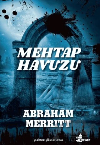 Mehtap Havuzu – Abraham Merritt – Çınar Yayınları kitap kapağı