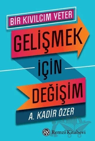 Gelişmek İçin Değişim – A. Kadir Özer – Remzi Kitabevi kitap kapağı