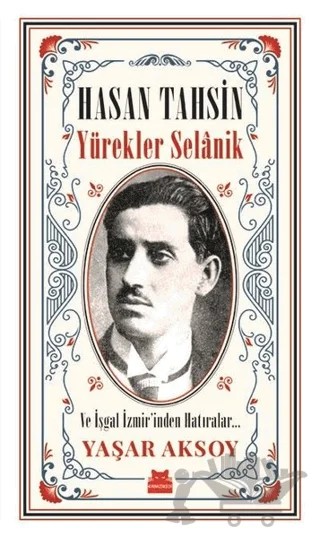 Hasan Tahsin - Yürekler Selanik – Yaşar Aksoy – Kırmızı Kedi Yayınevi kitap kapağı
