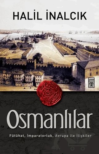 Osmanlılar – Halil İnalcık – Timaş Tarih kitap kapağı
