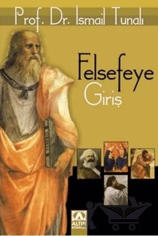 Felsefeye Giriş – İsmail Tunalı – Altın Kitaplar kitap kapağı