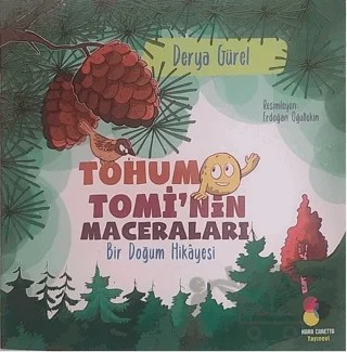 Tohum Tomi’nin Maceraları – Derya Gürel – Kara Caretta kitap kapağı