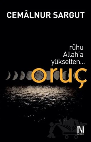 Ruhu Allah’a Yükselten Oruç – Cemalnur Sargut – Nefes Yayıncılık kitap kapağı