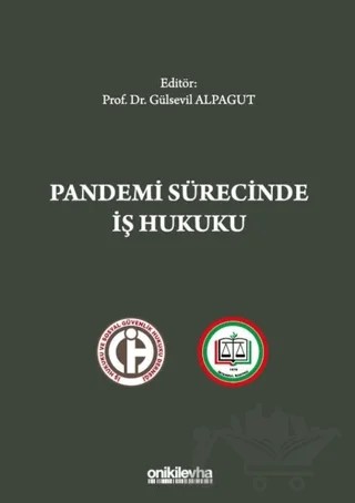 Pandemi Sürecinde İş Hukuku – Gülsevil Alpagut – On İki Levha Yayınları kitap kapağı