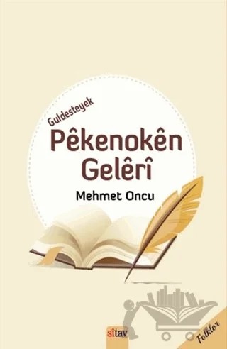 Guldesteyek Pekenoken Geleri – Mehmet Öncü – Sitav Yayınevi kitap kapağı