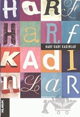 Harf Harf Kadınlar – Nazife Şişman – Klasik Yayınları kitap kapağı
