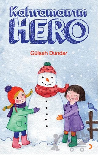 Kahramanım Hero – Gülşah Dündar – Cinius Yayınları kitap kapağı