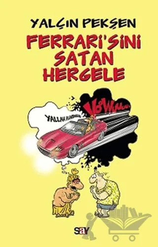 Ferrari’sini Satan Hergele – Yalçın Pekşen – Say Yayınları kitap kapağı