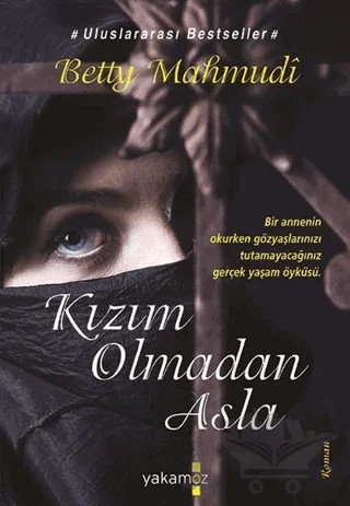 Kızım Olmadan Asla – Betty Mahmudi – Sonsuz Kitap Yayınları kitap kapağı