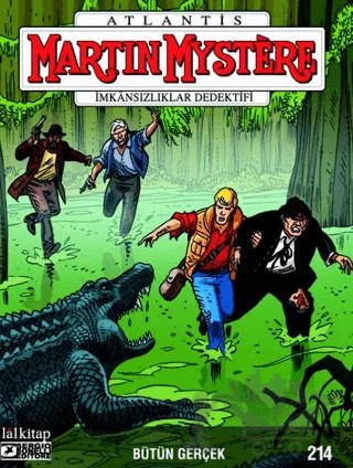 Martin Mystere Sayı: 214 - Bütün Gerçek – Alessandro Mainardi – Lal Kitap kitap kapağı