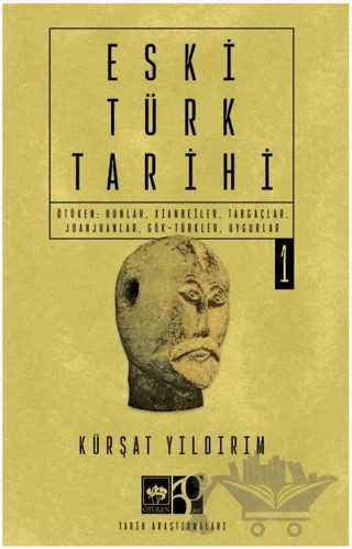 Eski Türk Tarihi Cilt 1 – Kürşat Yıldırım – Ötüken Neşriyat kitap kapağı