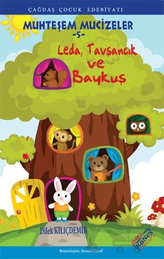 Leda, Tavşancık ve Baykuş – Dilek Kılıçdemir – Kanes Yayınları kitap kapağı