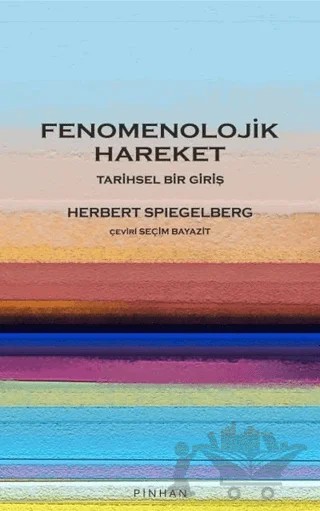 Fenomenolojik Hareket – Herbert Spiegelberg – Pinhan Yayıncılık kitap kapağı