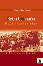 Reis-i Cumhurun Doğu İncelemeleri – İbrahim Ethem Atnur – Ebabil Yayınları kitap kapağı