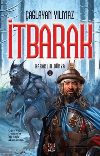 İtbarak - Karanlık Dünya 1 – Çağlayan Yılmaz – Panama Yayıncılık kitap kapağı
