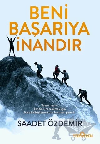 Beni Başarıya İnandır – Saadet Özdemir – Yediveren Yayınları kitap kapağı