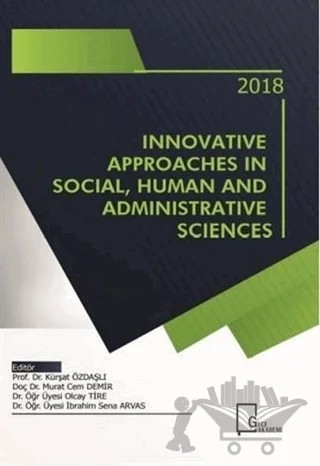 Innovative Approaches in Social Human and Administrative Sciences – Kolektif – Gece Akademi kitap kapağı
