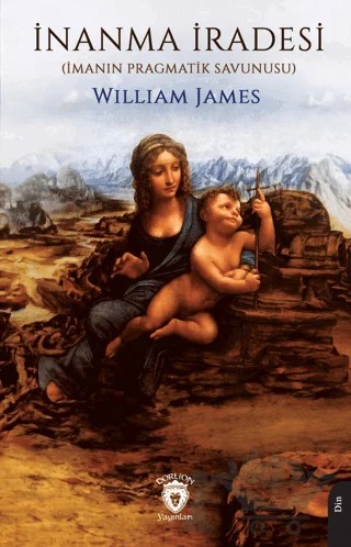 İnanma İradesi – William James – Dorlion Yayınları kitap kapağı